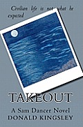 Takeout: A Sam Dancer Novel