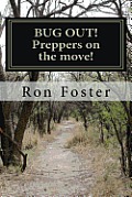 BUG OUT! Preppers on the move!: Bug out to live and eat after EMP.