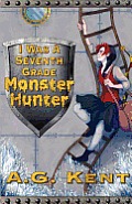 I Was a Seventh Grade Monster Hunter (The Stoker Legacy Book 1)