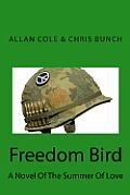Freedom Bird: A Novel of the Summer of Love