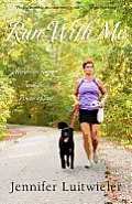 Run with Me An Accidental Runner & the Power of Poo