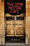 The Pink Nectar Cafe: Myths and Mysteries