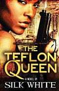 The Teflon Queen