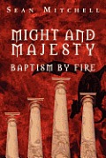 Might and Majesty: Baptism by Fire