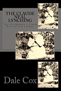 The Claude Neal Lynching: The 1934 Murders of Claude Neal and Lola Cannady