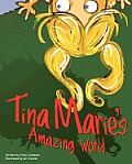 Tina Maries Amazing World