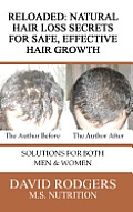 Reloaded: Natural Hair Loss Secrets for Safe, Effective Hair Growth