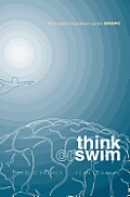 Think or Swim: What every extraordinary person KNOWS