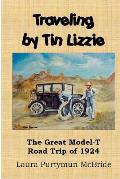 Traveling By Tin Lizzie: The Great Model-T Road Trip of 1924