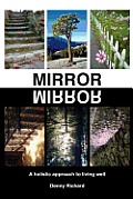 Mirror/Mirror: A Holistic Approach to Living Well