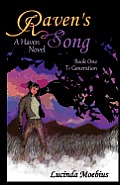 Raven's Song: T1 Generation A Haven Novel