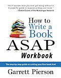 How To Write A Book ASAP Workbook: The step-by-step guide to writing your first book fast!
