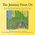 The Journey from Oz: Seven Steps for Finding Your Way Back from Places You Never Intended to Be