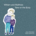 William and Matthew Take on the Bully