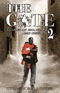 The Gate 2: 13 Tales of Isolation and Despair