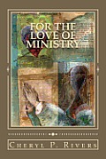 For the Love of Ministry