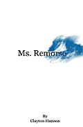 Ms. Remorse