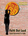 Faith Out Loud - Volume 1, Quarter 1