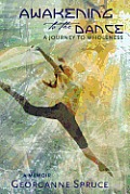 Awakening to the Dance: A Journey to Wholeness