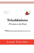 Telushkinisms: Wisdom to the Point