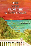 The View From The Widow's Walk: A mystery novel of love and adventure in Key West.