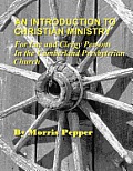 An Introduction to Christian Ministry: For Lay and Clergy Persons in the Cumberland Presbyterian Church