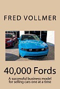 40,000 Fords: A successful business model for selling cars one at a time