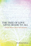 The Tree of Love Gives Shade to All: Proverbs, Maxims, Idioms and Exhortations