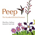 Peep, the Hundred Decibel Hummer: A picture book for early readers, based on true events
