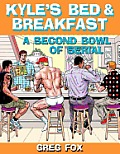 Kyle's Bed & Breakfast: A Second Bowl of Serial