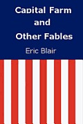 Capital Farm and Other Fables
