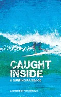 Caught Inside: a surfing passage