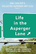 Life in the Asperger Lane: Dan Coulter's Collected Asperger Articles