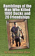 Ramblings of the Man Who Killed 1000 Ducks and 20 Friendships: ...And that was just one season