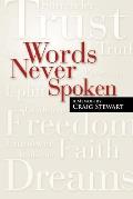 Words Never Spoken: A Memoir By Craig Stewart