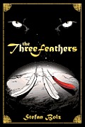 The Three Feathers: The Magnificent Journey of Joshua Aylong