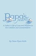 Papa's Pearls: A Father's Gift of Love and Wisdom to His Children and Grandchildren