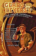 Gears and Levers 1: A Steampunk Anthology
