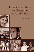 From Generation to Generation: A Family Story