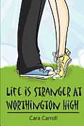 Life Is Stranger at Worthington High