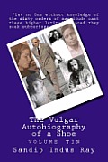The Vulgar Autobiography of a Shoe: Volume Tin