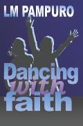 Dancing With Faith