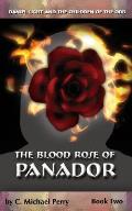 The Blood Rose of Panador: Book Two