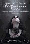 Swept Into the Darkness: (Chronicles of the Celestial)