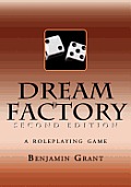 Dream Factory: Second Edition