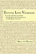 Essential Latin Vocabulary: The 1,425 Most Common Words Occurring in the Actual Writings of over 200 Latin Authors