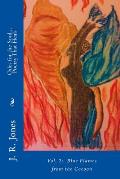 Odes for the Soul... Poetry That Heals: Vol 2: Blue Flames from the Cocoon
