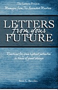 Letters From Your Future: Messages From The Ascended Masters