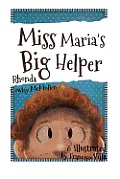 Miss Maria's Big Helper