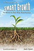 A Prescription for SMART Growth for Small to Mid-Size Businesses